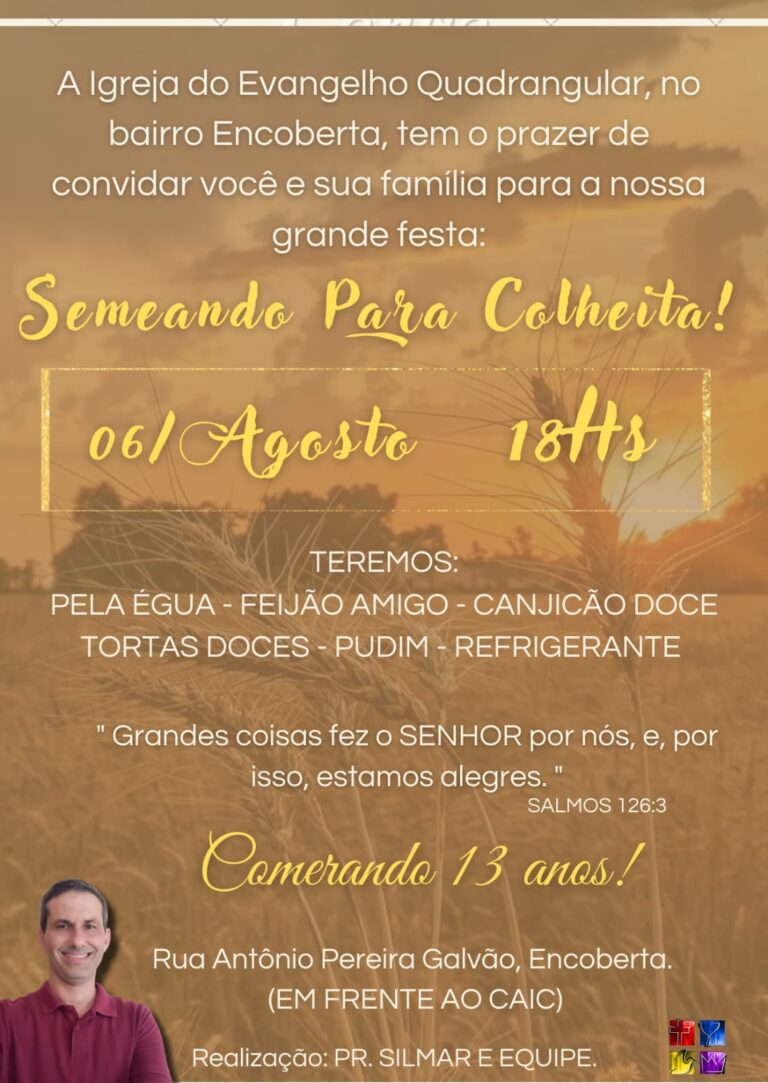 Festividade Semeando Para a Colheita – Daqui a pouco (06/08/2022)